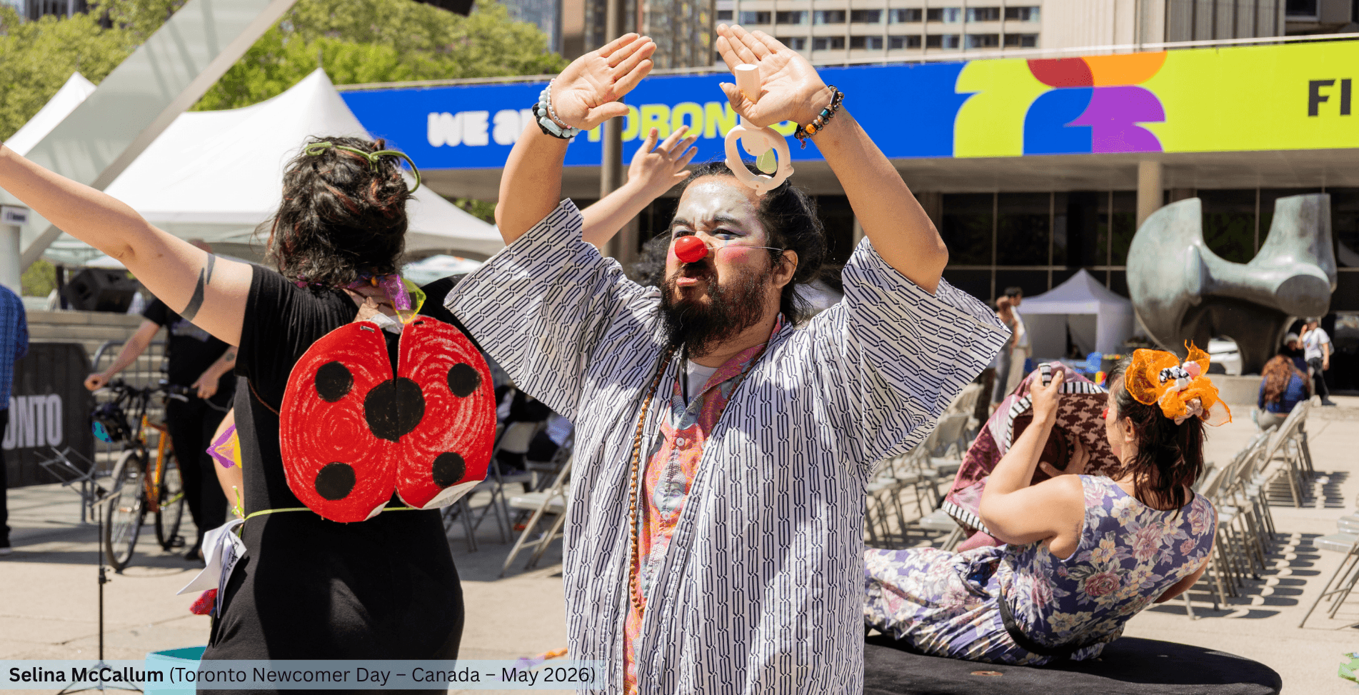 Nomad Clown Caravan | NCC | Alireza Keymanesh | Toronto | Nathan Phillips Square | Toronto Newcomer Day